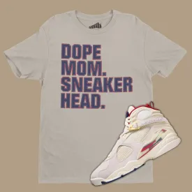 Dope Mom Sneakerhead SoleFly X Air Jordan 8 Matching T-Shirt